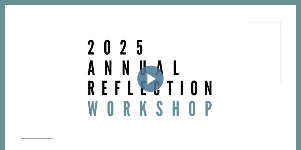 REPLAY: Annual Reflection Workshop