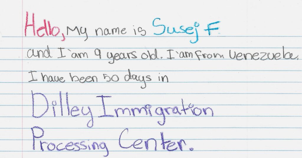 Letters From the Children Detained at ICE’s Dilley Facility — ProPublica