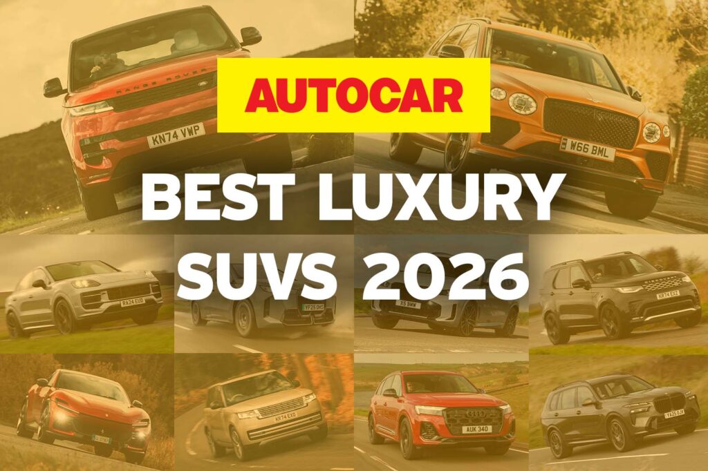 The best luxury SUVs – driven, rated and ranked
