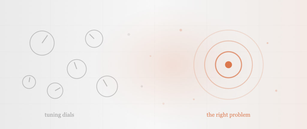 Stop Tuning Hyperparameters. Start Tuning Your Problem. Stop Tuning Hyperparameters. Start Tuning Your Problem.