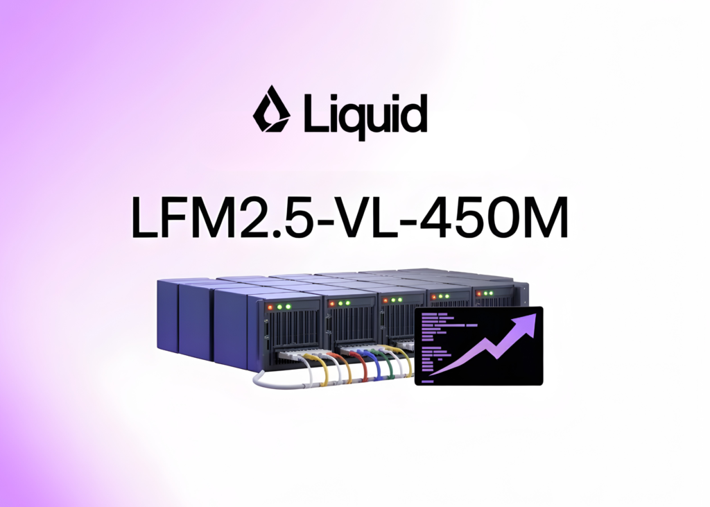 Liquid AI Releases LFM2.5-VL-450M: a 450M-Parameter Vision-Language Model with Bounding Box Prediction, Multilingual Support, and Sub-250ms Edge Inference Liquid AI Releases LFM2.5-VL-450M: a 450M-Parameter Vision-Language Model with Bounding Box Prediction, Multilingual Support, and Sub-250ms Edge Inference