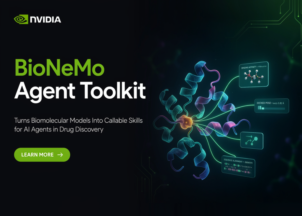 NVIDIA BioNeMo Agent Toolkit Turns Biomolecular Models Into Callable Skills for AI Agents in Drug Discovery