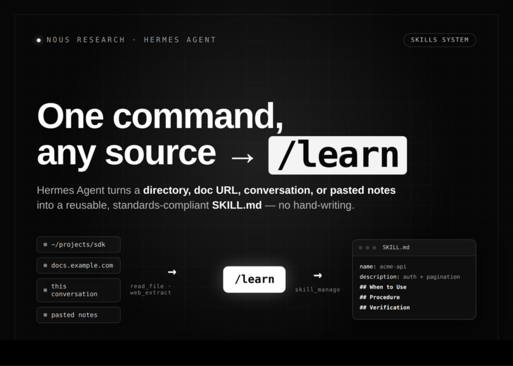 Nous Research Adds /learn to Hermes Agent's Skills System, Capturing Workflows as Slash Commands Without Hand-Writing SKILL.md